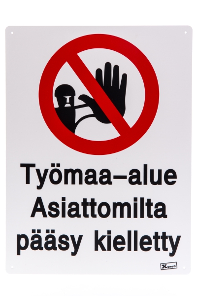 Opaste Työmaa-alue Asiattomilta pääsy kielletty 30x40 cm - Opasteet ja kyltit - 247380 - 1
